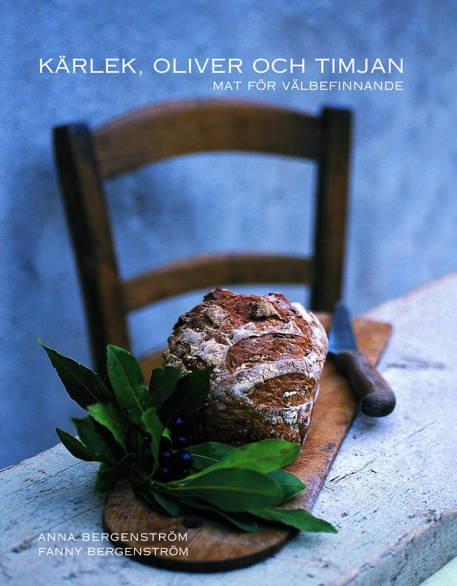 Anna Bergenström : Kärlek, oliver och timjan