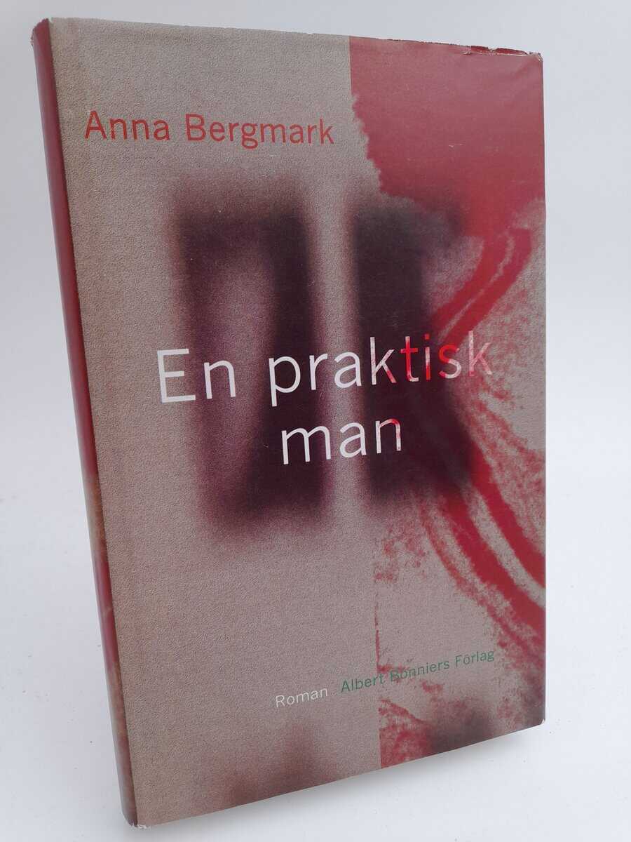 Anna Bergmark : En praktisk man