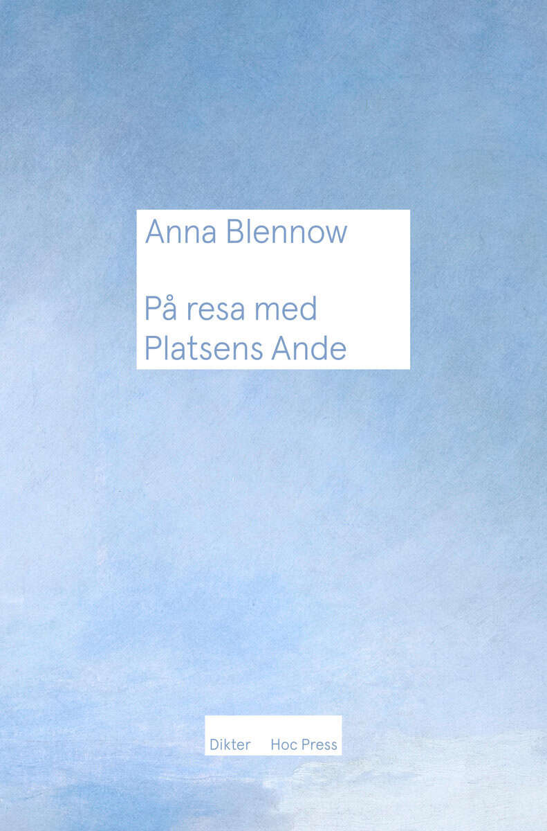 Anna Blennow : På resa med Platsens Ande