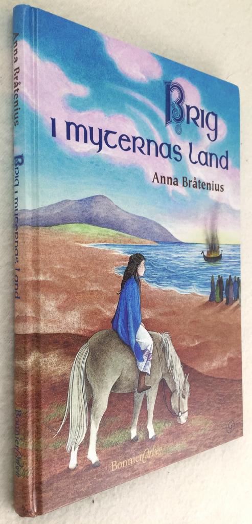 Anna Bråtenius : Brig i myternas land