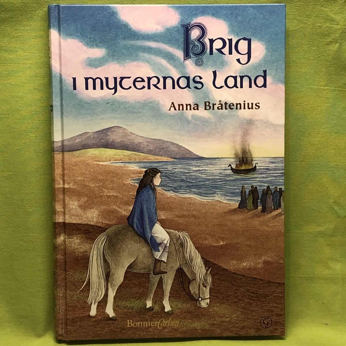 Anna Bråtenius : Brig i myternas land