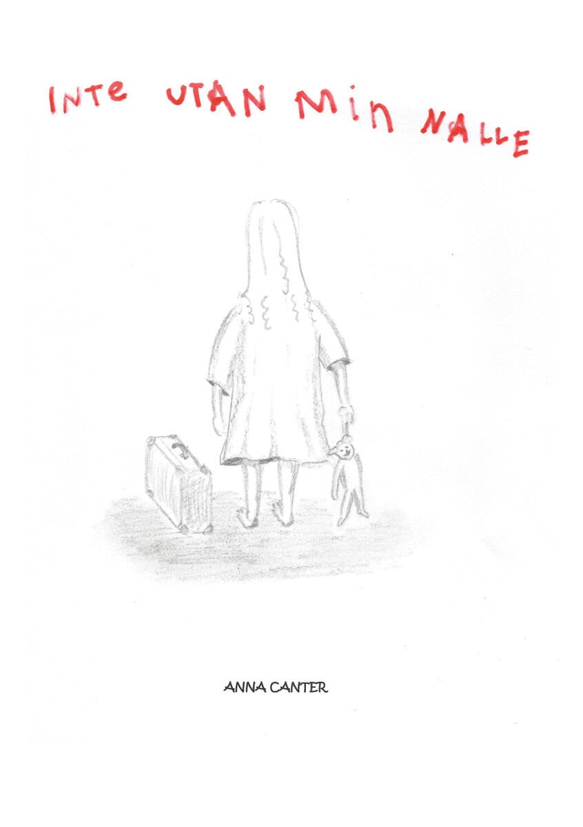 Anna Canter : Inte utan min Nalle