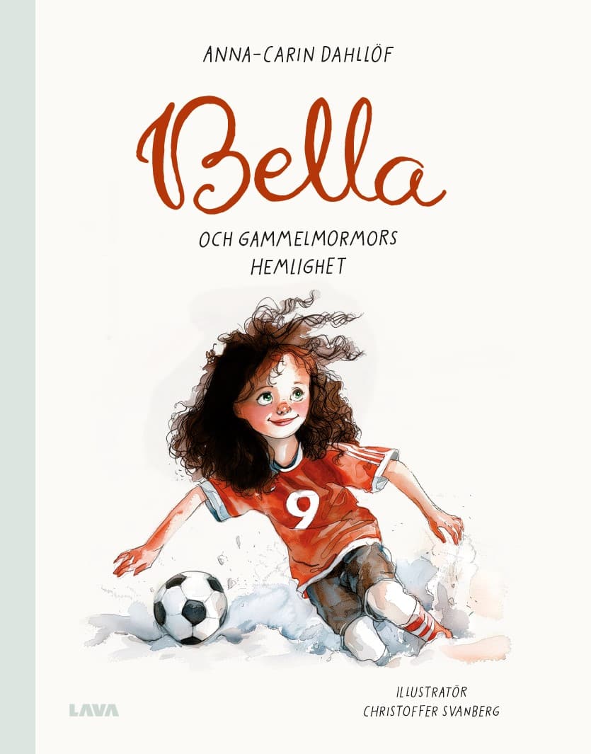 Anna-Carin Dahllöf : Bella och gammelmormors hemlighet