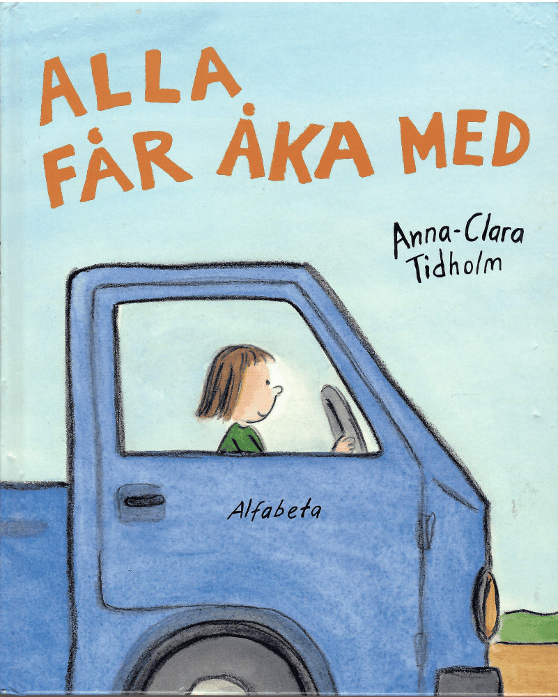 Anna-Clara Tidholm : Alla får åka med