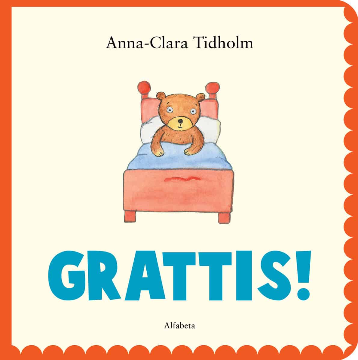 Anna-Clara Tidholm : Grattis!