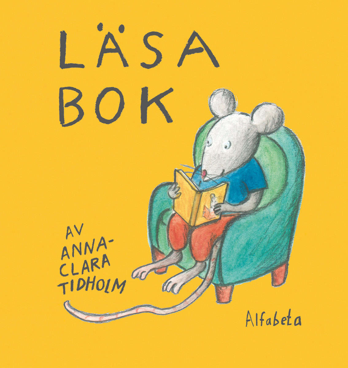 Anna-Clara Tidholm : Läsa bok