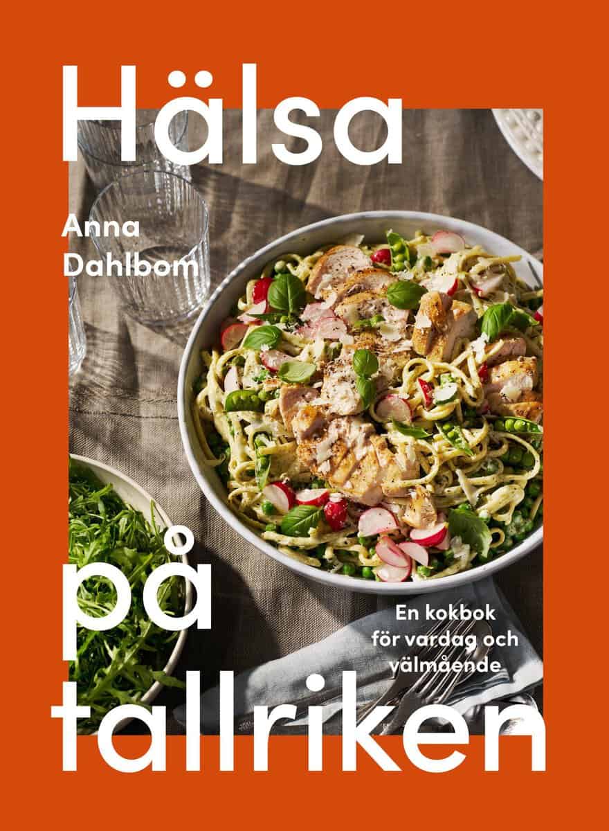 Anna Dahlbom : Hälsa på tallriken