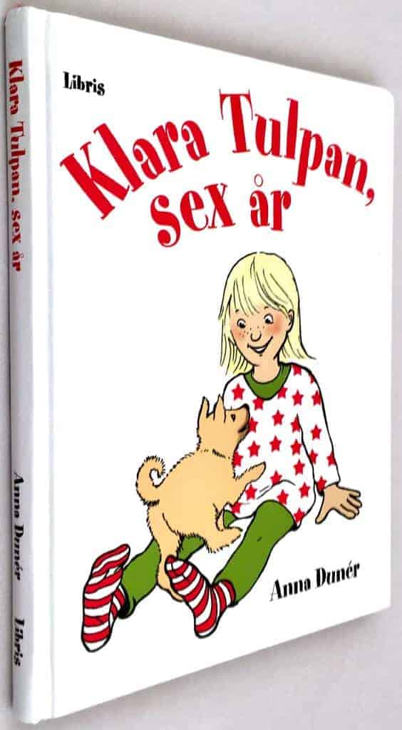 Anna Dunér ; Cathrin Hesselstrand : Klara Tulpan sex år