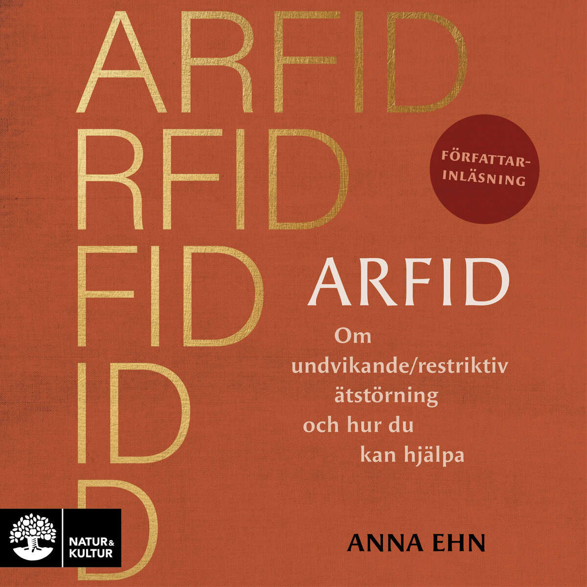 Ehn, Anna | ARFID : Om undvikande/restriktiv ätstörning och hur du kan hjälpa