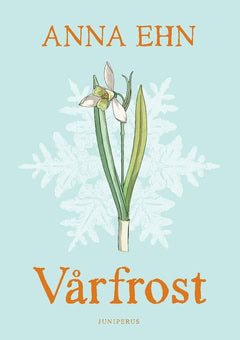 Anna Ehn : Vårfrost