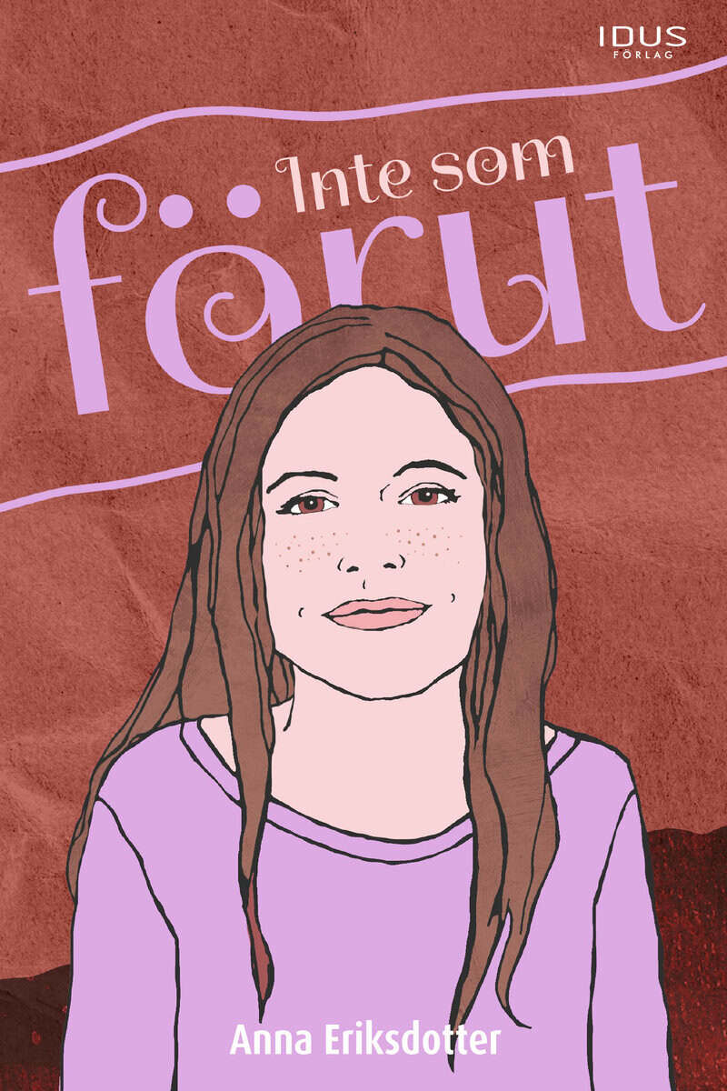 Anna Eriksdotter : Inte som förut