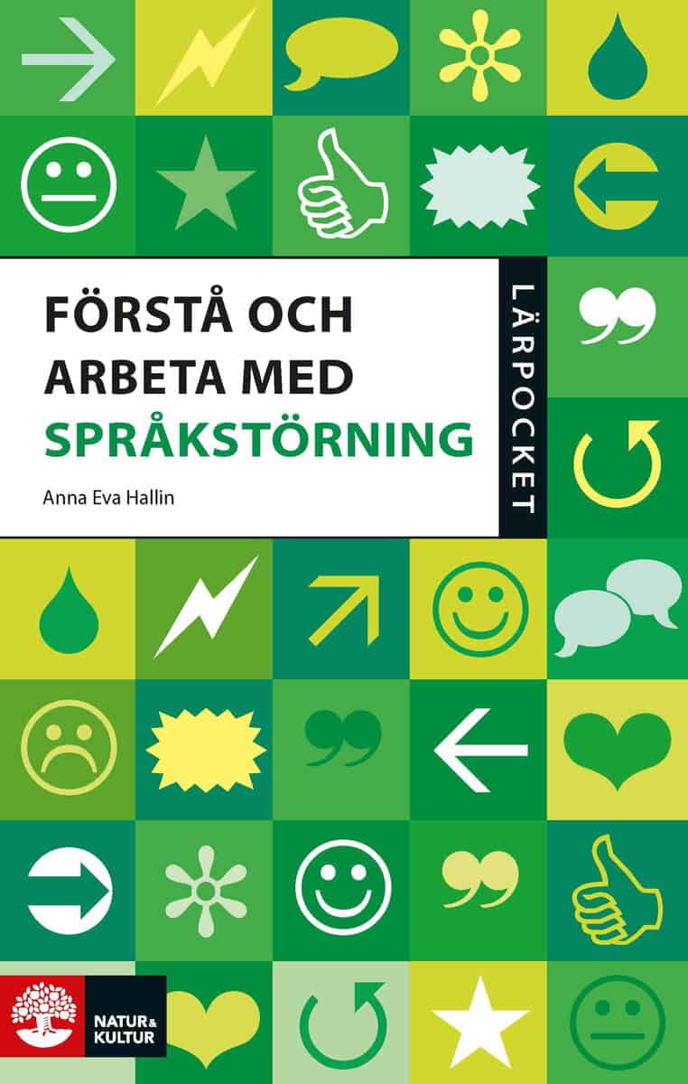 Anna Eva Hallin : Förstå och arbeta med språkstörning