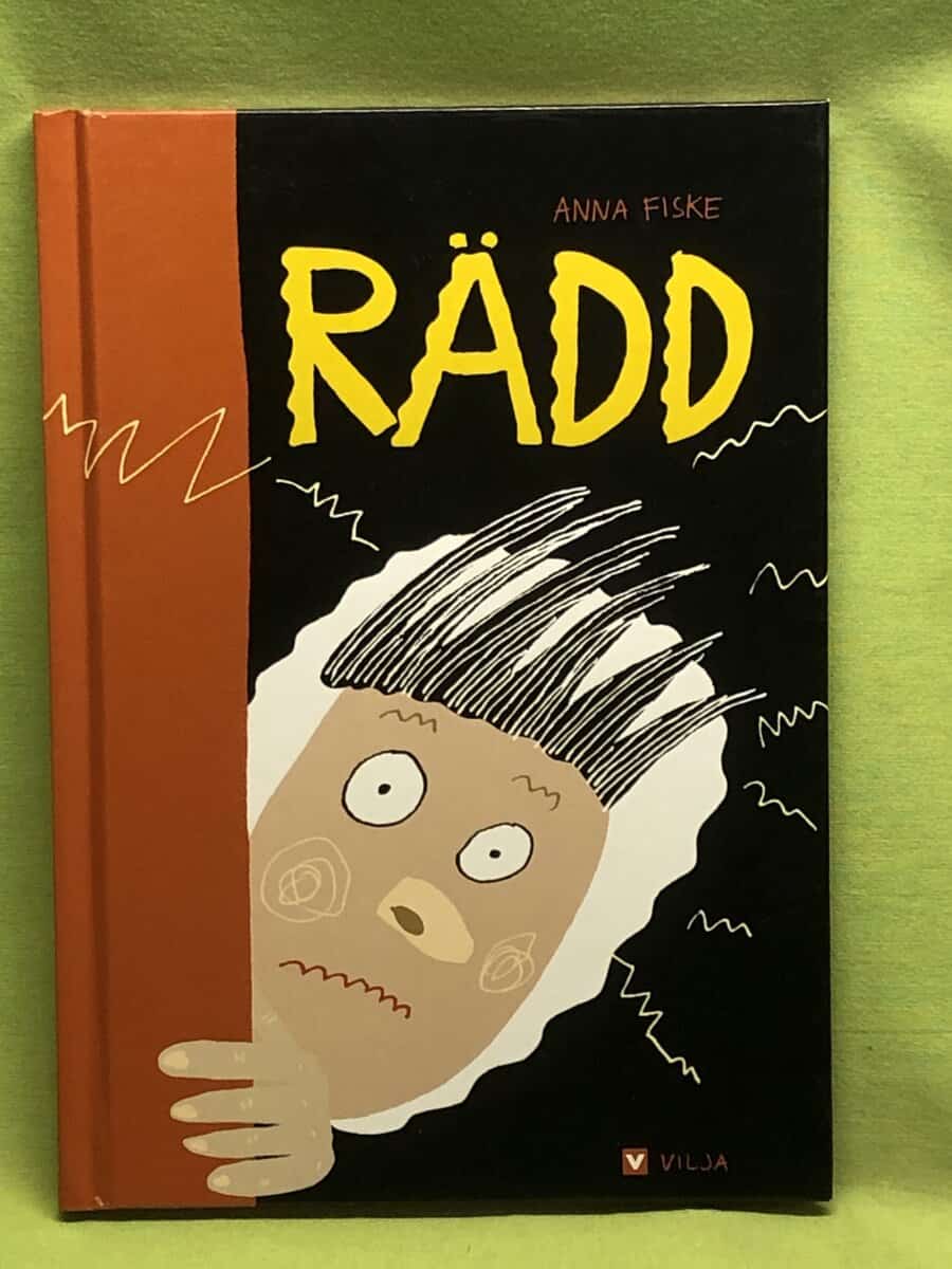 Anna Fiske : Rädd