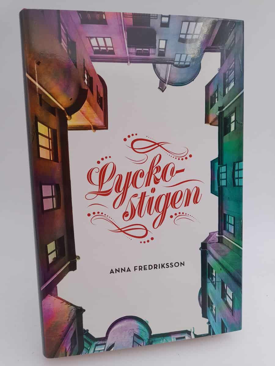 Anna Fredriksson : Lyckostigen