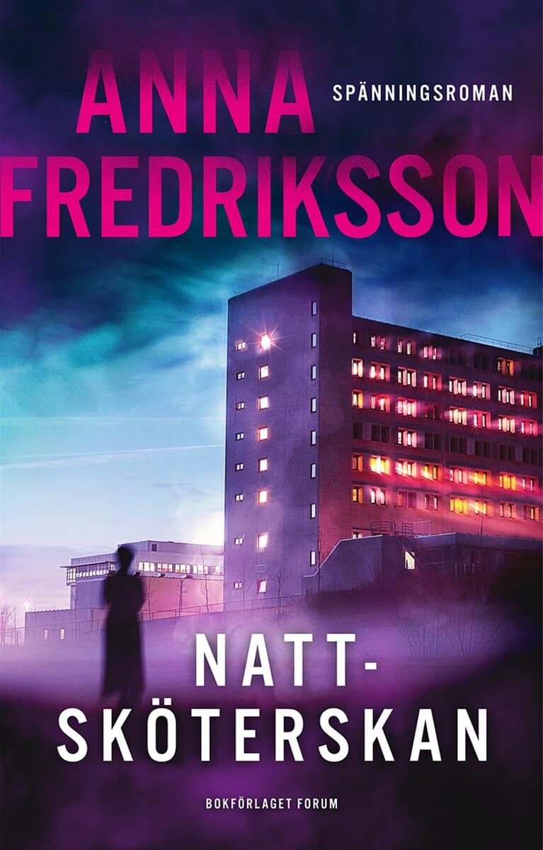 Anna Fredriksson : Nattsköterskan