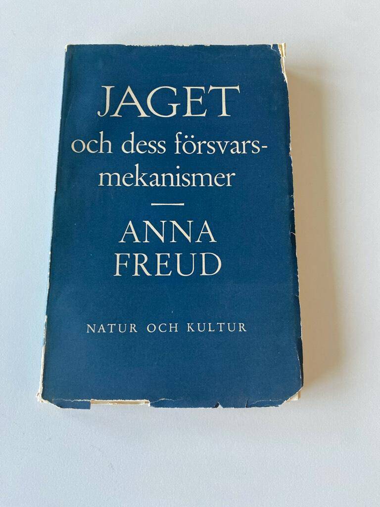 Anna Freud : Jaget och dess försvarsmekanismer