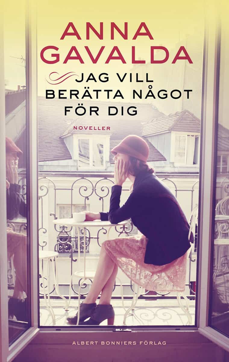 Anna Gavalda : Jag vill berätta något för dig