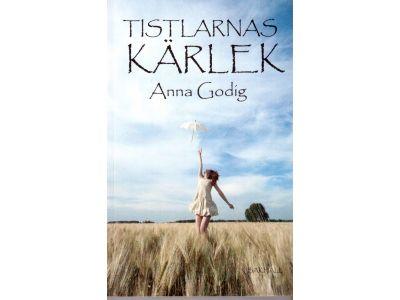 Anna Godig : Tistlarnas kärlek