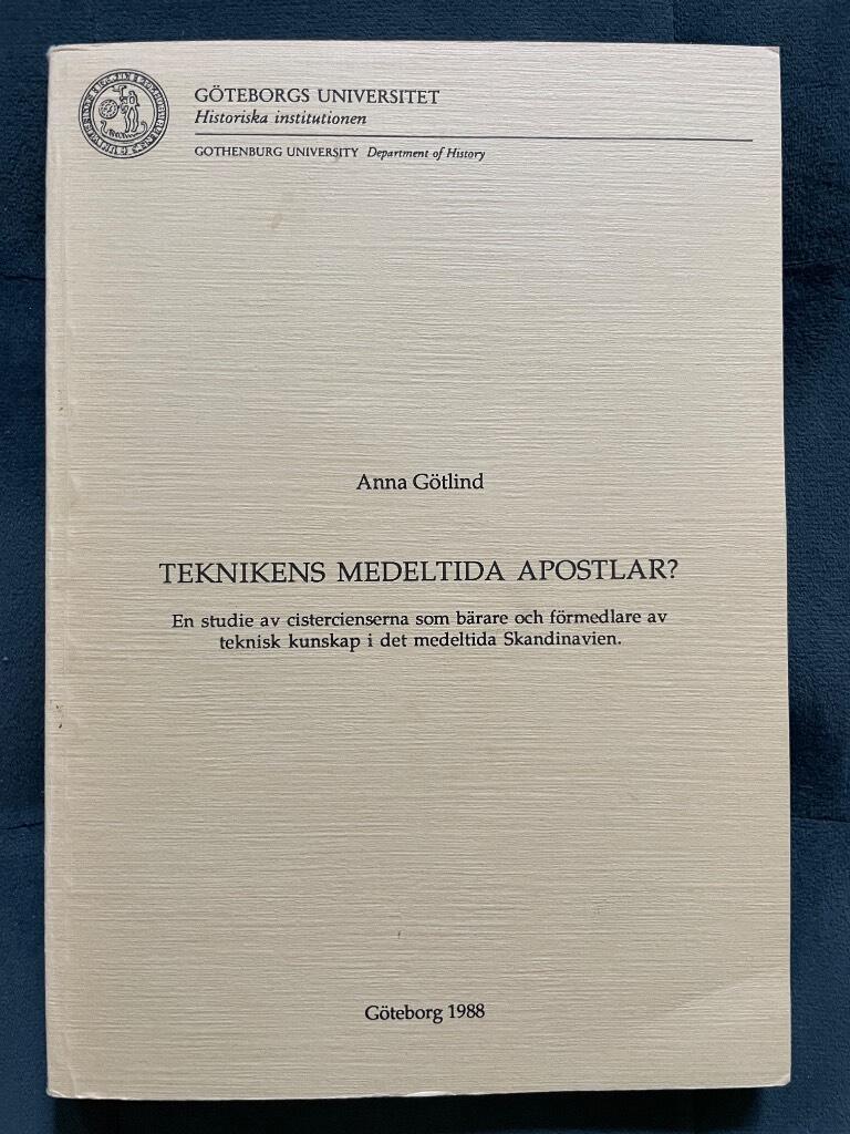 Anna Götlind : Teknikens medeltida apostlar?