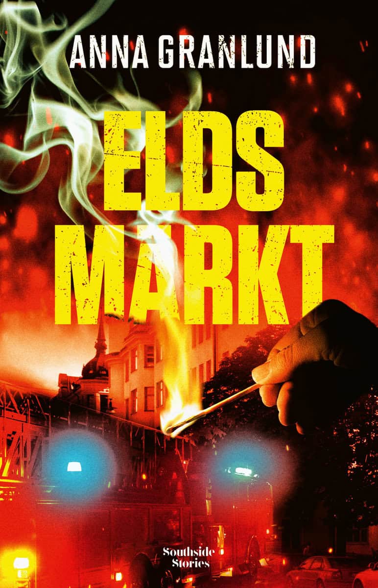 Anna Granlund : Eldsmärkt