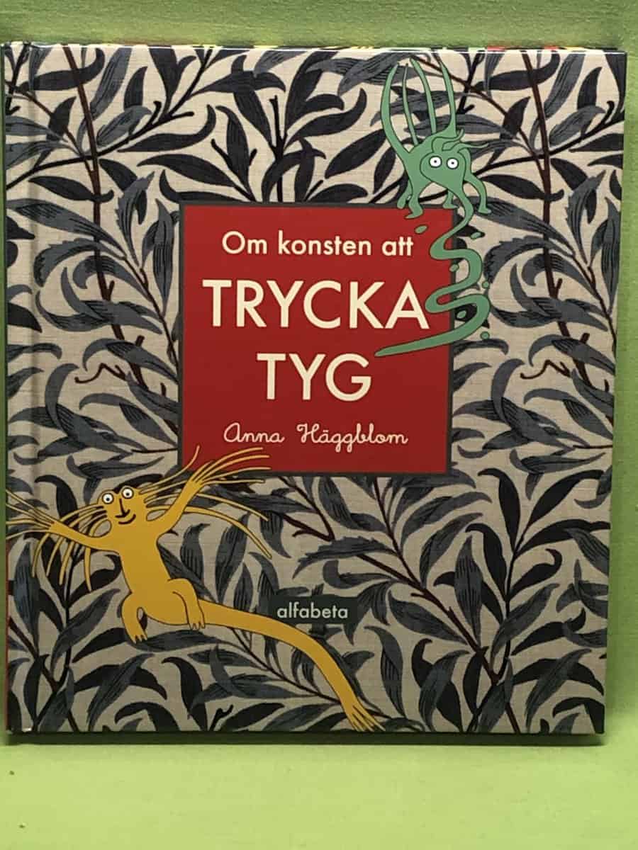 Anna Häggblom : Om konsten att trycka tyg