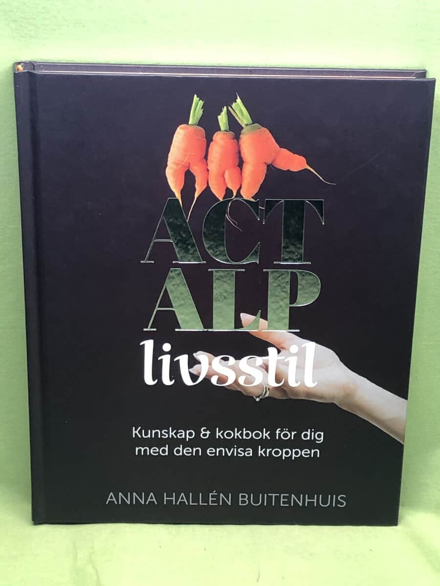 Anna Hallén : ACT ALP livsstil