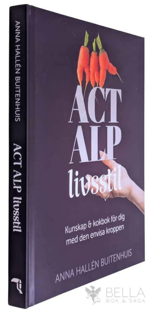 Anna Hallén Buitenhuis : ACT ALP livsstil