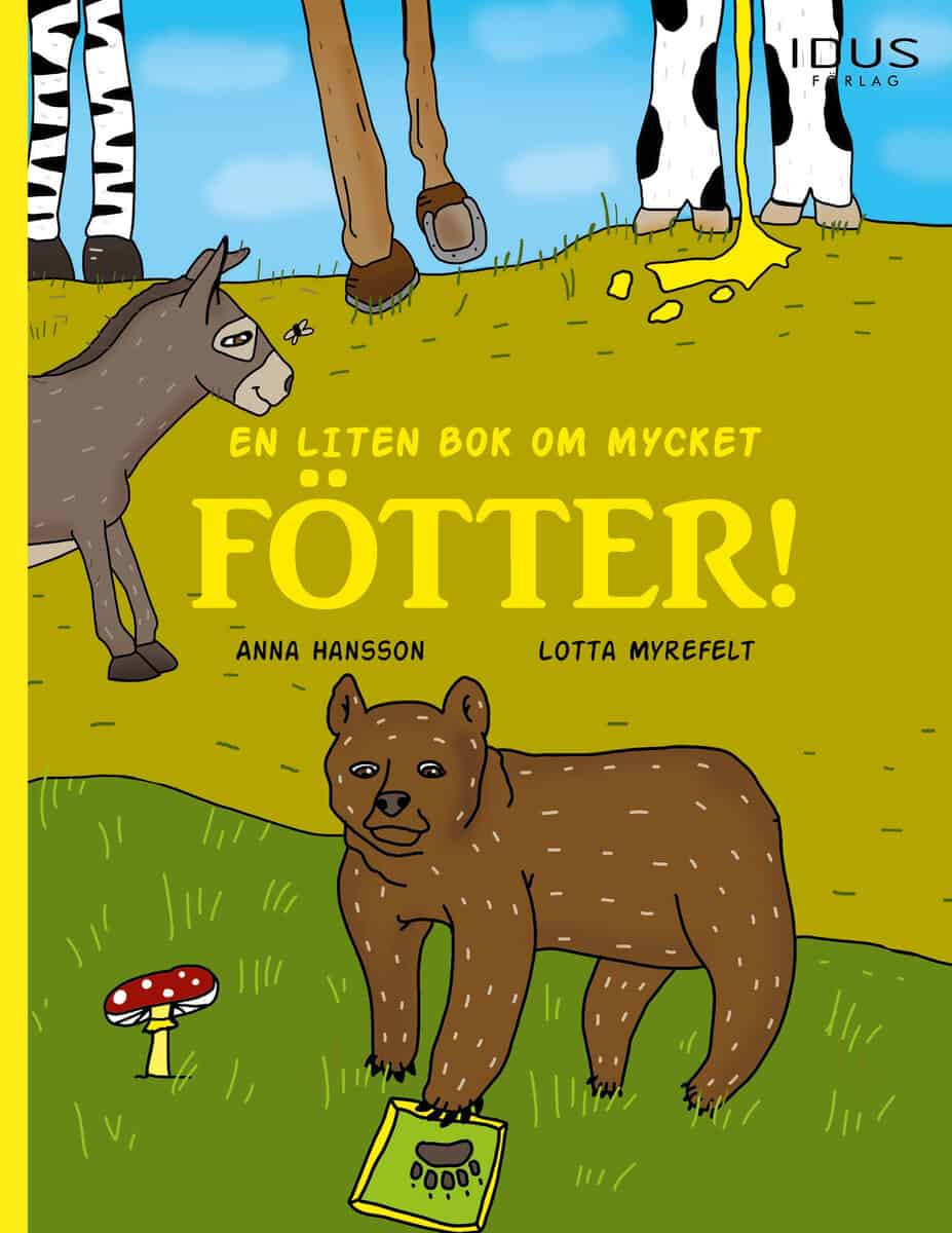 Anna Hansson : En liten bok om mycket fötter!