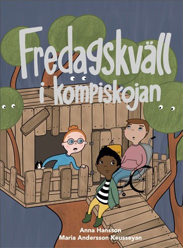 Anna Hansson : Fredagskväll i kompiskojan