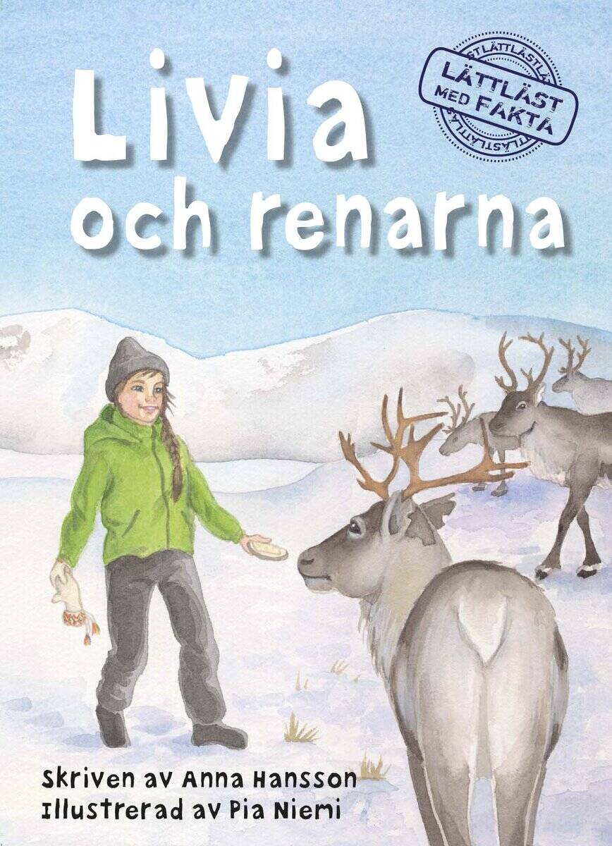 Anna Hansson : Livia och renarna