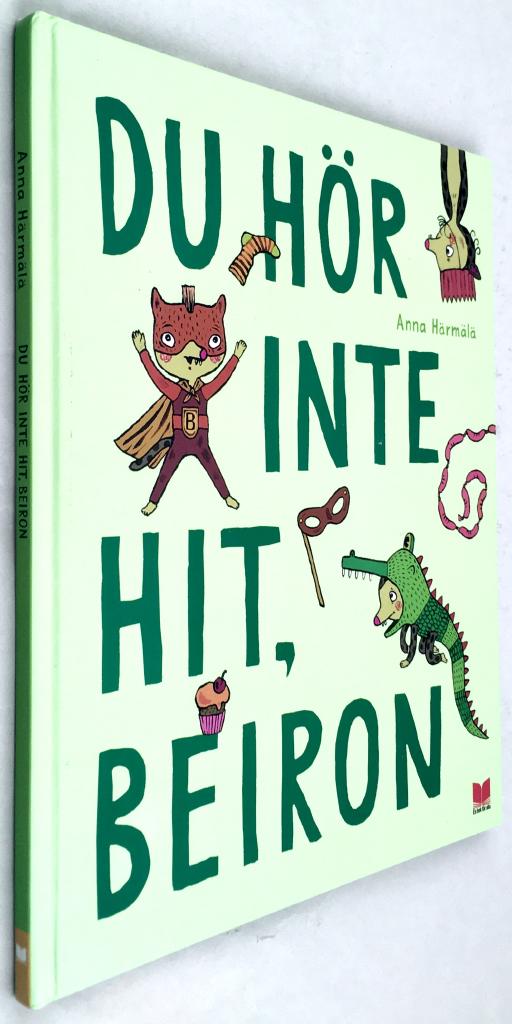 Anna Härmälä : Du hör inte hit, Beiron
