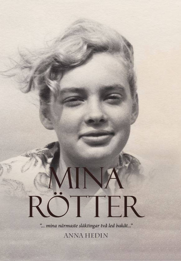 Anna Hedin : Mina rötter