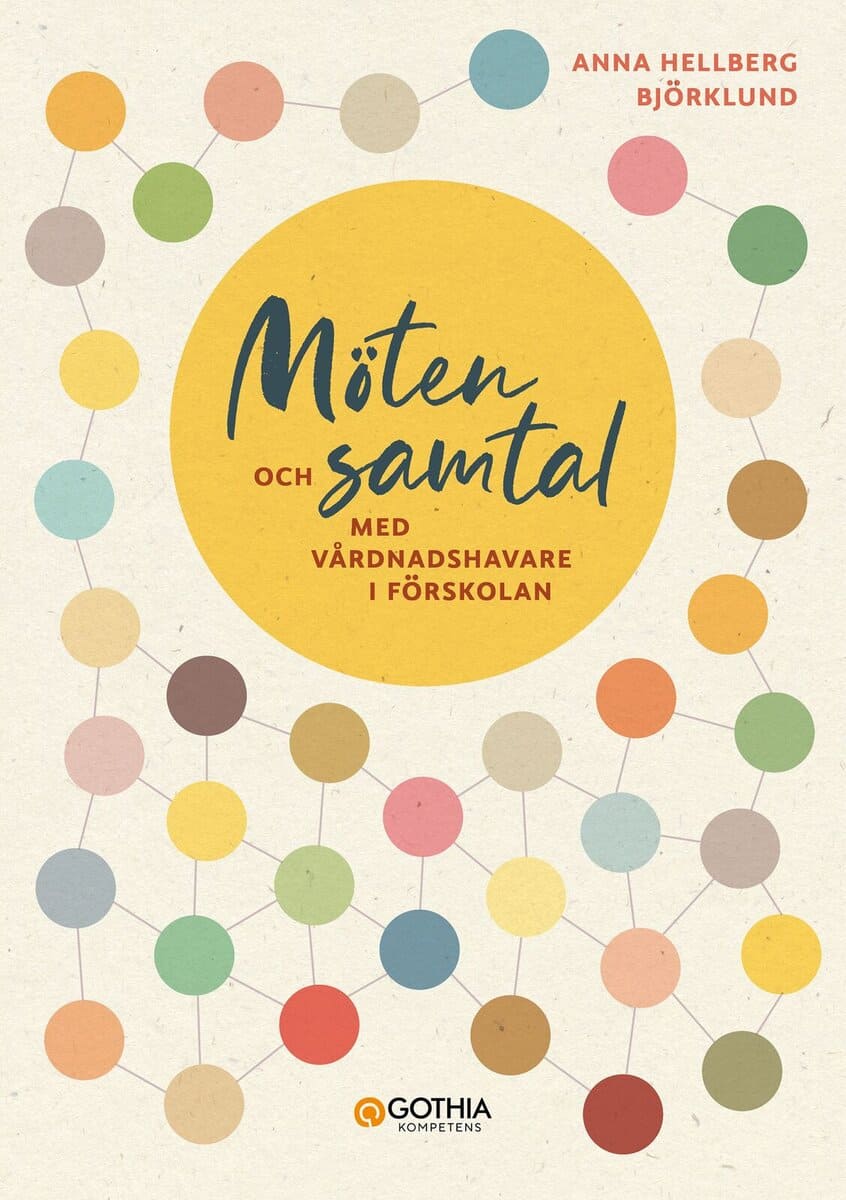 Anna Hellberg Björklund : Möten och samtal med vårdnadshavare i förskolan