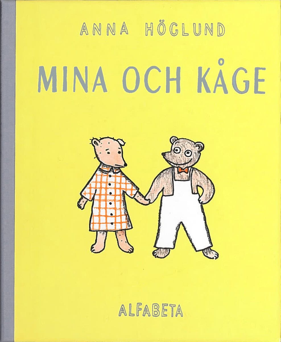 Anna Höglund : Mina och Kåge