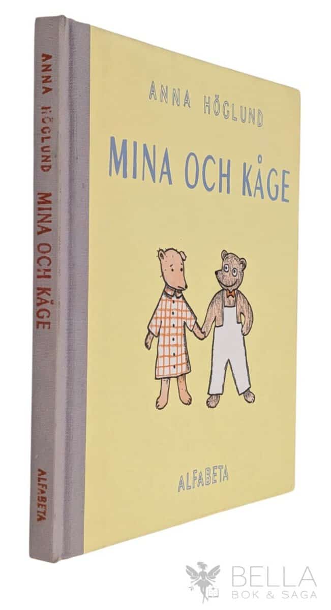 Anna Höglund : Mina och Kåge