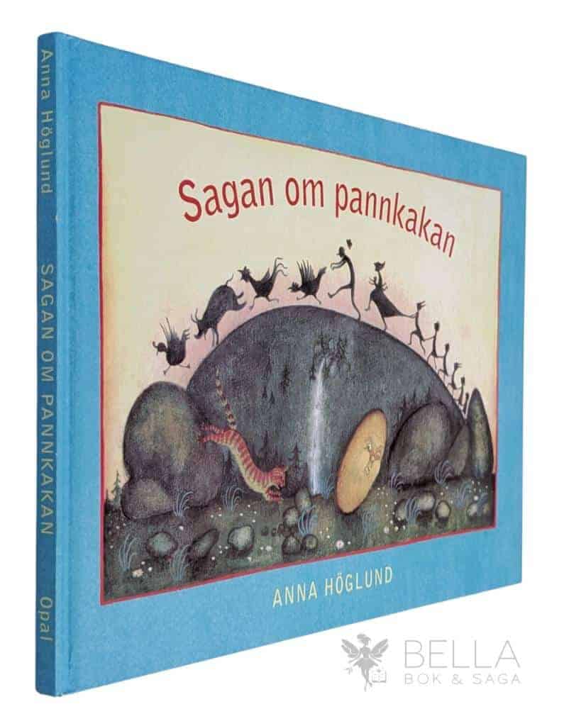 Anna Höglund : Sagan om pannkakan