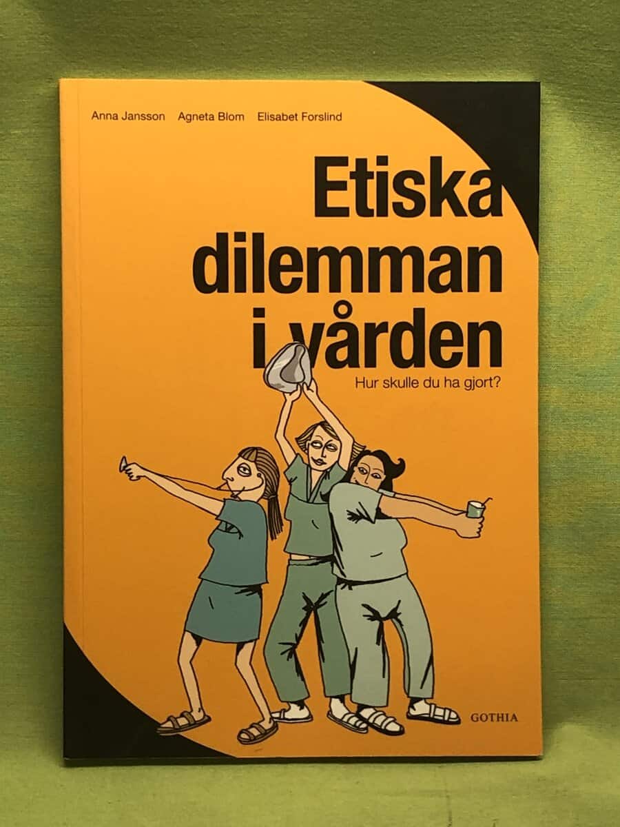 Anna Jansson : Etiska dilemman i vården
