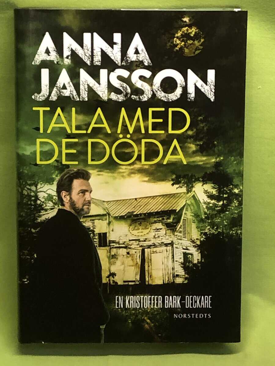Anna Jansson : Tala med de döda