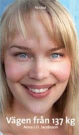 Anna J.D. Jacobsson : Vägen från 137 kg
