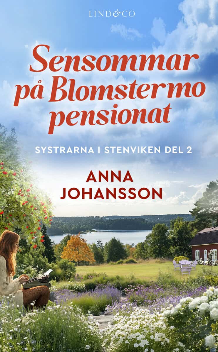 Anna Johansson : Sensommar på Blomstermo pensionat