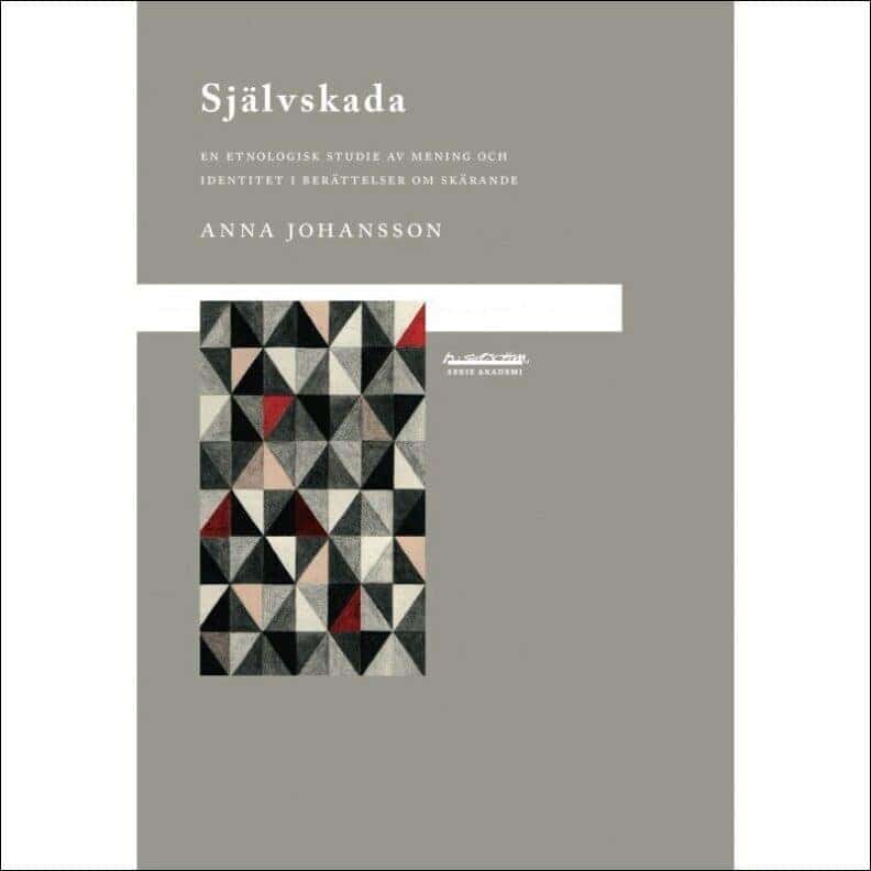 Anna Johansson : Självskada