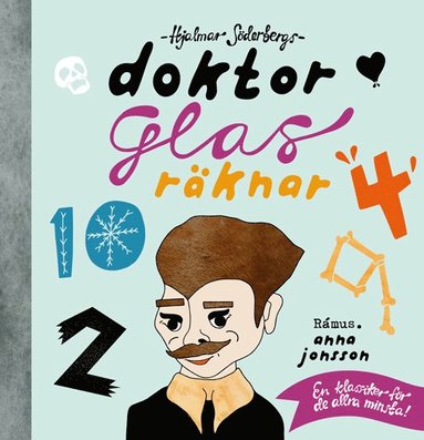 Anna Jonsson : Hjalmar Söderbergs doktor Glas räknar