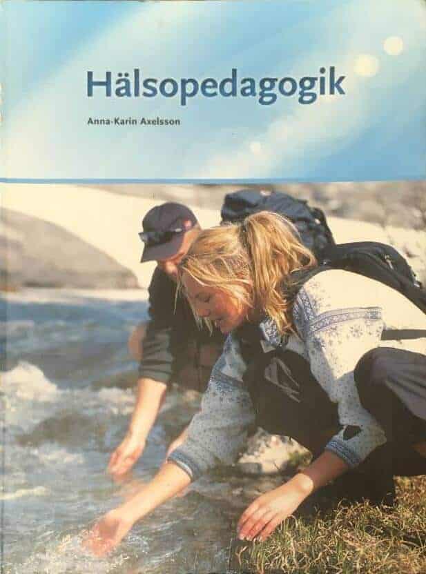 Anna-Karin Axelsson : Hälsopedagogik