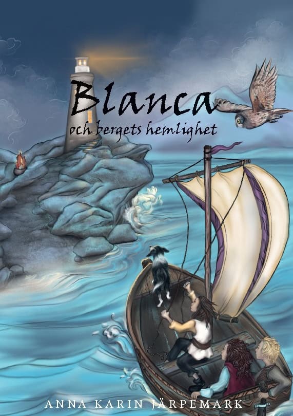 Anna Karin Järpemark : Blanca och bergets hemlighet
