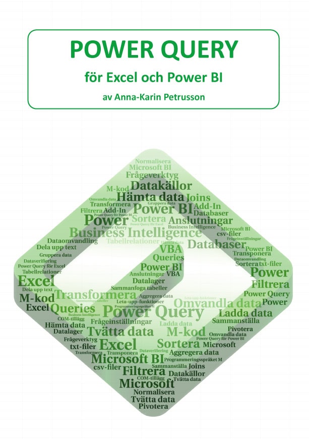 Anna-Karin Petrusson : Power Query - för Excel och Power BI