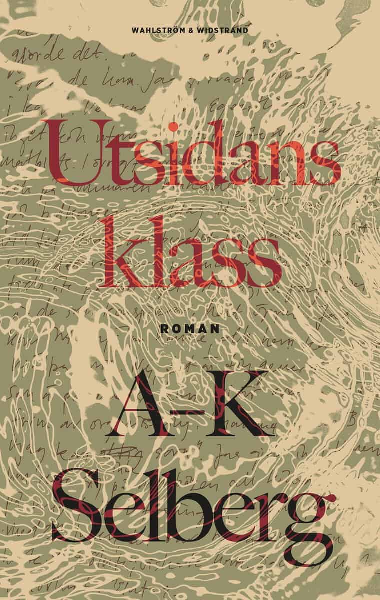 Anna-Karin Selberg : Utsidans klass