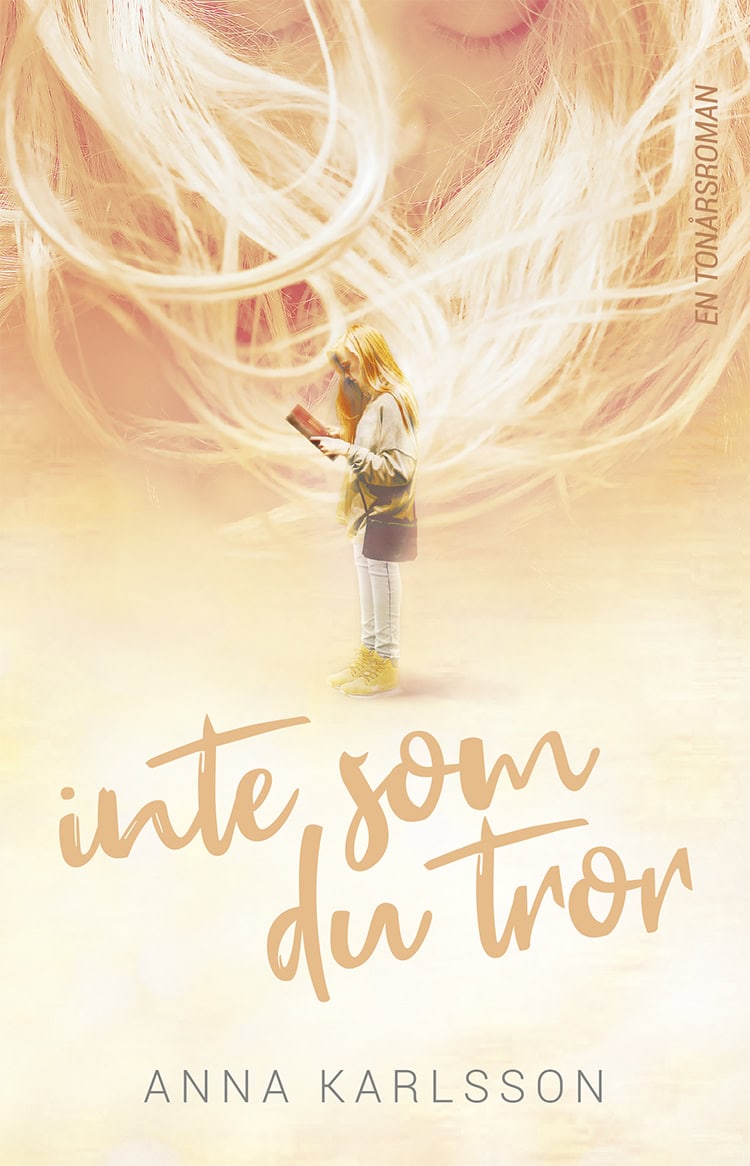 Anna Karlsson : Inte som du tror