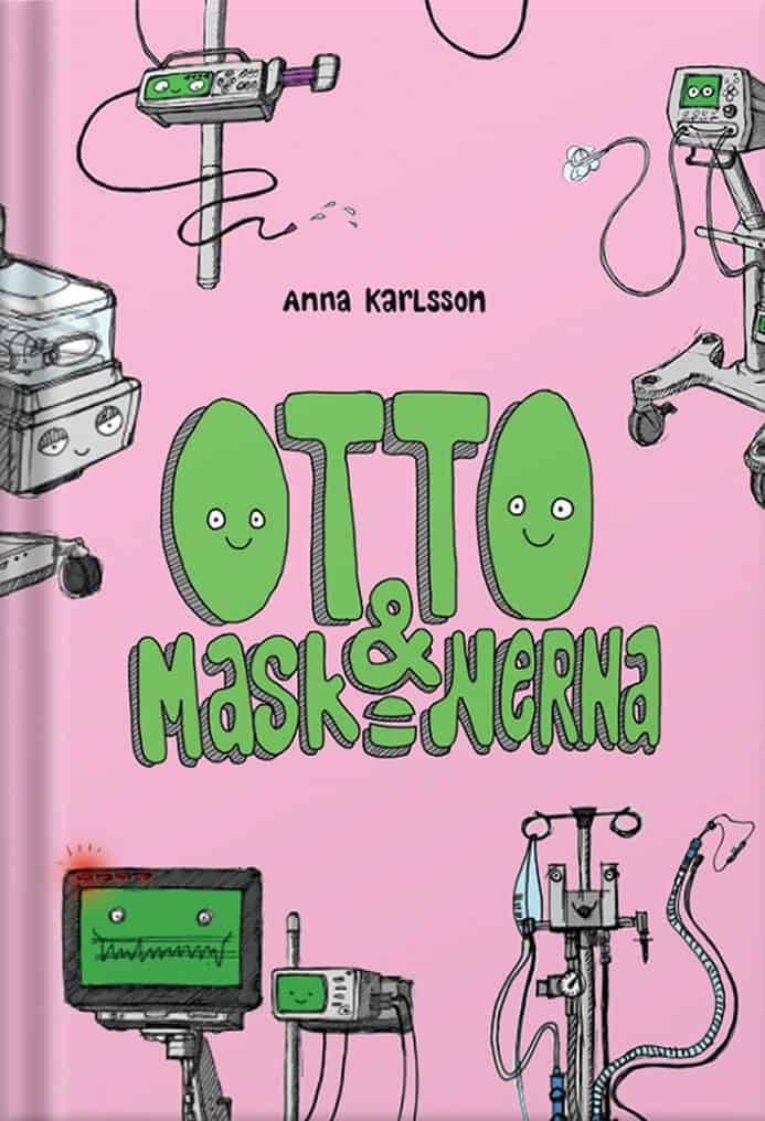 Anna Karlsson : Otto och maskinerna