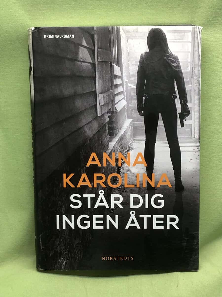 Anna Karolina : Står dig ingen åter