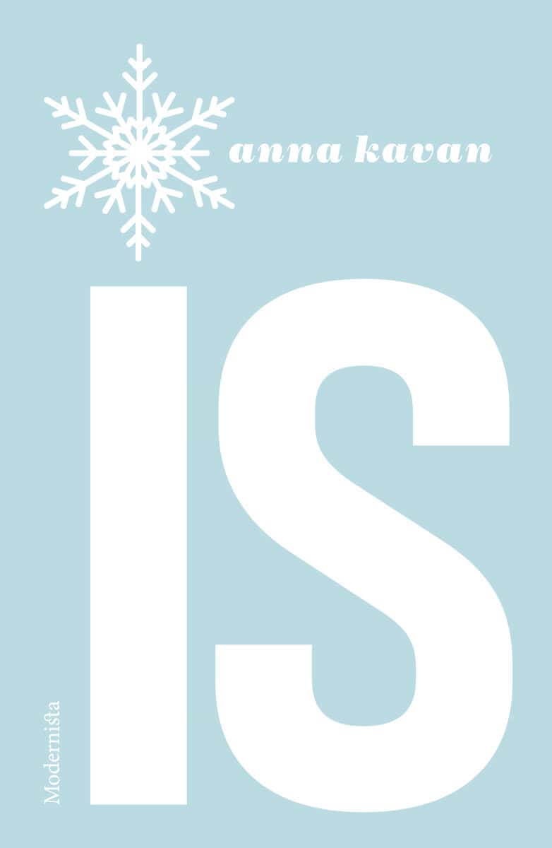 Anna Kavan : Is